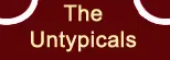 The Untypicals